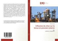 Bookcover of Influence du choc sur la tenue en pression externe
