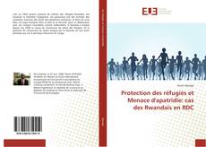 Copertina di Protection des réfugiés et Menace d'apatridie: cas des Rwandais en RDC
