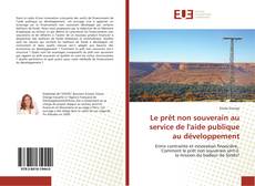 Capa do livro de Le prêt non souverain au service de l'aide publique au développement 