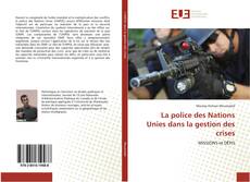 Bookcover of La police des Nations Unies dans la gestion des crises
