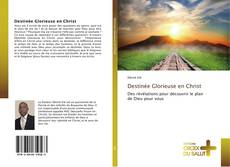 Обложка Destinée Glorieuse en Christ