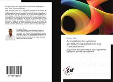 Buchcover von Acquisition du système accentuel espagnol par des francophones