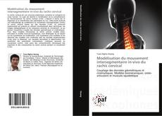 Bookcover of Modélisation du mouvement intersegmentaire in-vivo du rachis cervical