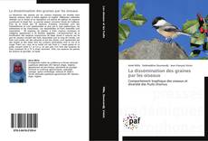 La dissémination des graines par les oiseaux kitap kapağı