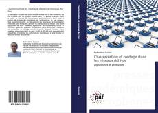 Bookcover of Clusterisation et routage dans les réseaux Ad Hoc