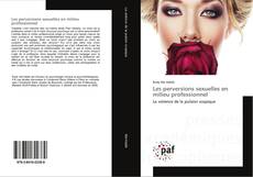 Buchcover von Les perversions sexuelles en milieu professionnel