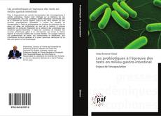 Обложка Les probiotiques à l’épreuve des tests en milieu gastro-intestinal