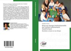 Buchcover von Prise en charge institutionnelle de l’enfant sévèrement dysphasique