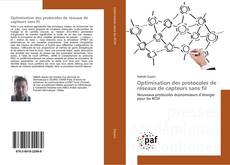 Bookcover of Optimisation des protocoles de réseaux de capteurs sans fil