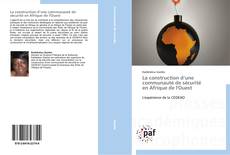 Buchcover von La construction d’une communauté de sécurité en Afrique de l'Ouest