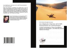 Buchcover von Les déplacés internes et le défi humanitaire en Centrafrique