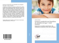 Copertina di Facteurs prédictifs de l'équilibre du diabète de type 1 chez l'enfant