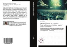 Обложка Modélisation 3D couplée hydro/biogéochimie du lagon néo-calédonien