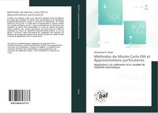 Méthodes de Monte Carlo EM et Approximations particulaires kitap kapağı