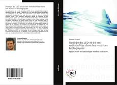 Dosage du LSD et de ses métabolites dans les matrices biologiques kitap kapağı