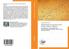 Bookcover of Ressources en eau en zones arides: Biskra, Algérie