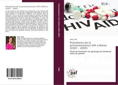 Copertina di Prévalence de la primorésistance VIH à Reims (2001 - 2005)