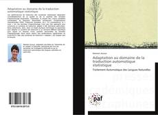 Copertina di Adaptation au domaine de la traduction automatique statistique