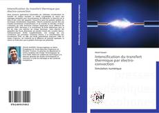 Intensification du transfert thermique par électro-convection kitap kapağı