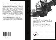 Commande sans capteur de la machine synchrone à aimants permanents kitap kapağı