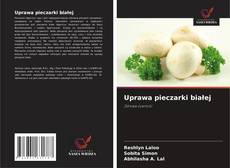 Uprawa pieczarki białej kitap kapağı