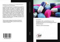 Couverture de Analyse de contrefaçons de médicaments et renseignement forensique