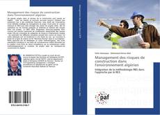 Management des risques de construction dans l'environnement algérien kitap kapağı