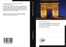 Обложка La responsabilité civile et les Instituts religieux en France