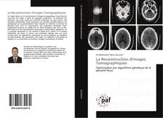 Couverture de La Reconstruction d'images Tomographiques