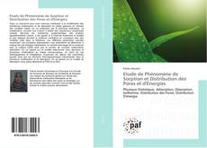 Etude de Phénomène de Sorption et Distribution des Pores et d'Energies kitap kapağı