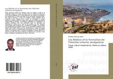 Buchcover von Les Médias et la formation de l'identité urbaine sénégalaise