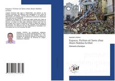 Bookcover of Espace, Fiction et Sens chez Alain Robbe-Grillet