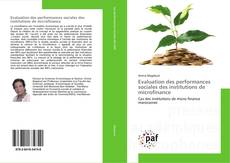 Evaluation des performances sociales des institutions de microfinance kitap kapağı