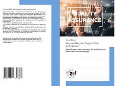 Bookcover of La qualité par l'approche processus