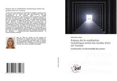 Capa do livro de Enjeux de la médiation numérique entre les écoles d'art en Tunisie 