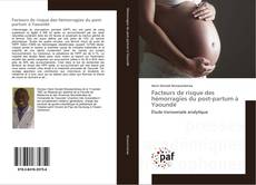 Facteurs de risque des hémorragies du post-partum à Yaoundé kitap kapağı