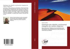 Géologie des dépôts continental néogène du sahara Algérien kitap kapağı