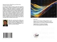 Couverture de Approximation Régulière par Morceaux d’Ordre Quelconque