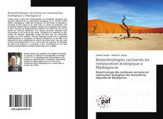 Biotechnologies racinaires en restauration écologique a Madagascar kitap kapağı