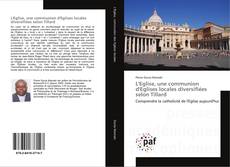 L'Eglise, une communion d'Eglises locales diversifiées selon Tillard kitap kapağı