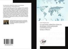 La securite collective dans la pratique internationale contemporaine kitap kapağı