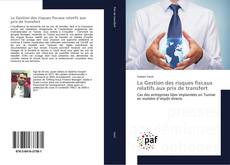 Bookcover of La Gestion des risques fiscaux relatifs aux prix de transfert