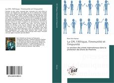 La CPI, l'Afrique, l'immunité et l'impunité的封面