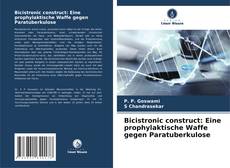 Bookcover of Bicistronic construct: Eine prophylaktische Waffe gegen Paratuberkulose
