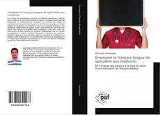 Copertina di Enseigner le français langue de spécialité aux médecins