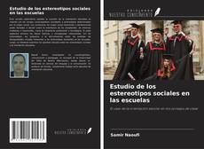 Couverture de Estudio de los estereotipos sociales en las escuelas