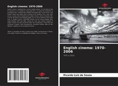 Copertina di English cinema: 1970-2006