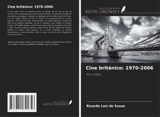 Couverture de Cine británico: 1970-2006