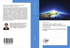 Analyse de la déformation récente dans l'Atlas méridional en Tunisie的封面