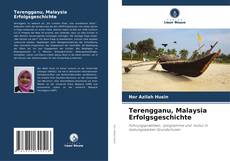 Bookcover of Terengganu, Malaysia Erfolgsgeschichte